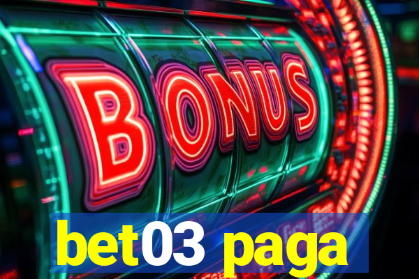 bet03 paga